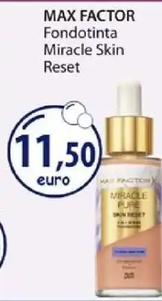 Acqua & Sapone MAX FACTOR Fondotinta Miracle Skin Reset offerta