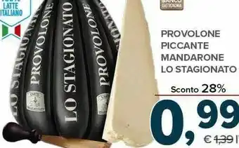 Todis Lo stagionato provolone piccante mandarone offerta
