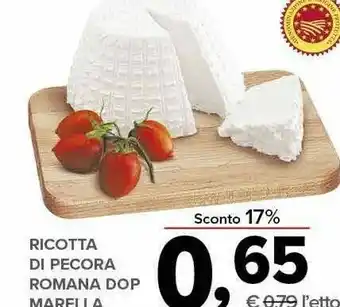 Todis Marella ricotta di pecora romana dop offerta