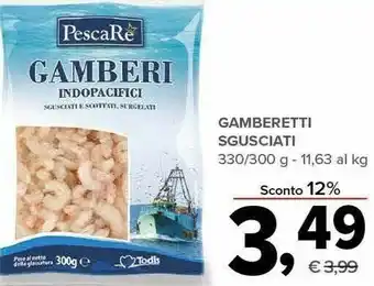Todis Gamberetti sgusciati 330 g offerta