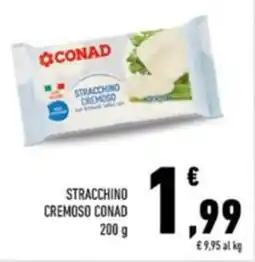 Conad Stracchino cremoso conad offerta