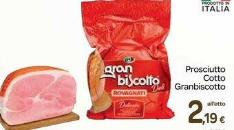 Carrefour Express Prosciutto cotto gran biscotto offerta