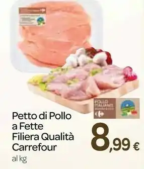 Carrefour Express Carrefour petto di pollo a fette offerta