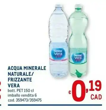 Metro Vera - acqua minerale naturale lievemente frizzante 1500 g(ml) offerta