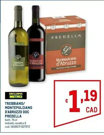 Metro Montepulciano d'abruzzo 750 g(ml) offerta