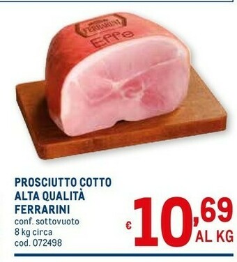 Metro Prosciutto cotto alta qualità offerta