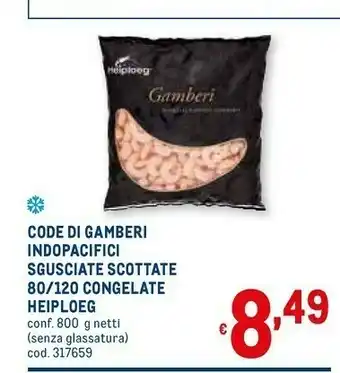 Metro Code di gamberi indopacifici sgusciate scottate 80/120 congelate offerta