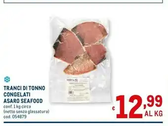 Metro Asaro seafood tranci di tonno congelati offerta