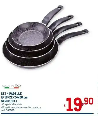 Metro Stromboli set 4 padelle o 18/22/24/28 cm offerta