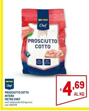 Metro Prosciutto cotto intero offerta