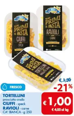 MD Discount Ca' bianca tortellini ciuffi ravioli offerta