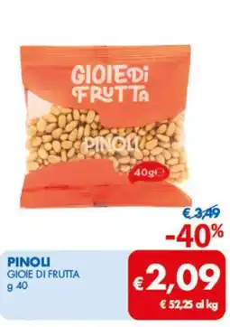 MD Discount Gioie di frutta pinoli offerta