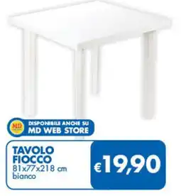MD Discount Tavolo fiocco offerta