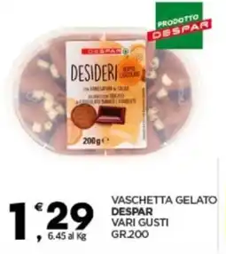 Despar Despar vaschetta gelato vari gusti offerta