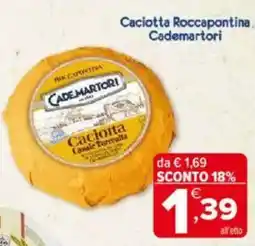 Iperal Caciotta Roccapontina Cademartori offerta