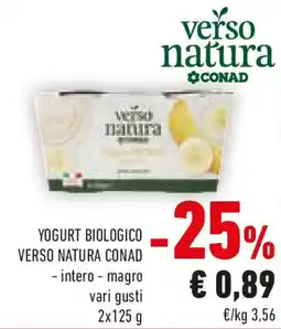 Conad Verso natura conad yogurt biologico - intero - magro vari gusti offerta