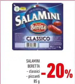 Conad Beretta salamini - classici - piccanti offerta