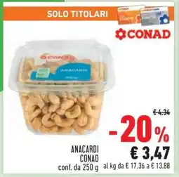 Conad ANACARDI CONAD offerta