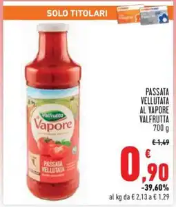 Conad Superstore Passata Vellutata al Vapore Valfrutta offerta