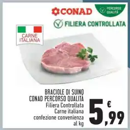 Conad BRACIOLE DI SUINO CONAD PERCORSO QUALITÀ offerta