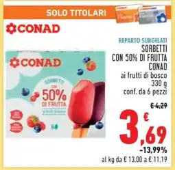 Conad Superstore SORBETTI CON 50% DI FRUTTA CONAD offerta