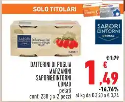 Conad Datterini di Puglia Marzanini Sapori&Dintorni Conad offerta