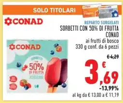 Conad SORBETTI CON 50% DI FRUTTA CONAD offerta