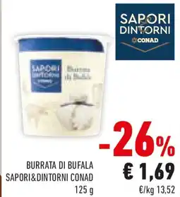 Conad Sapori dintorni conad burrata di bufala offerta