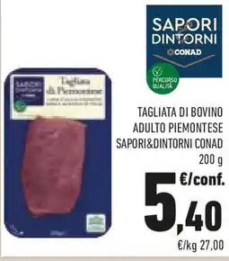 Conad Sapori dintorni conad tagliata di bovino adulto piemontese offerta