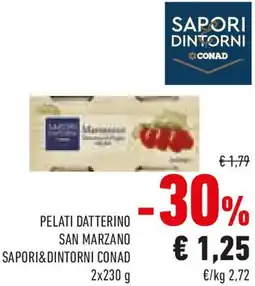 Conad Sapori dintorni conad pelati datterino san marzano offerta