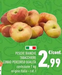 Conad Conad percorso qualità pesche bianche tabacchiere offerta