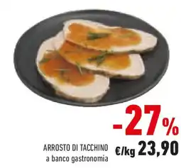 Conad Arrosto di tacchino a banco gastronomia offerta