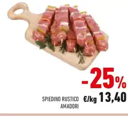 Conad Amadori spiedino rustico €/kg 13,40 offerta