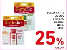 Spazio Conad DIETE.TIC Dolcificante liquido offerta