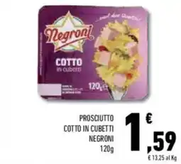 Conad Negroni prosciutto cotto in cubetti negroni offerta