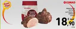 Spazio Conad Conad prosciutto cotto di alta qualità arrosto offerta