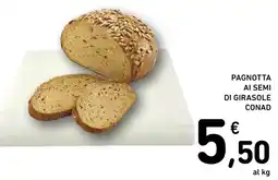 Spazio Conad Conad pagnotta ai semi di girasole offerta