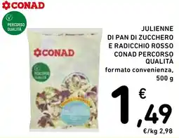 Spazio Conad Julienne di pan di zucchero e radicchio rosso conad percorso qualità offerta