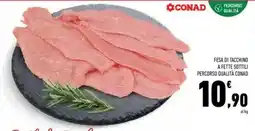 Conad Conad fesa di tacchino percorso qualità offerta
