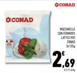 Conad Conad mozzarelle con fermenti offerta