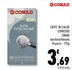 Conad Conad caffe' in cialde espresso offerta