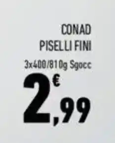 Conad CONAD PISELLI FINI offerta