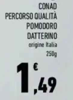 Conad Conad percorso qualità pomodoro datterino offerta