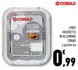 Conad Conad linea vaschette in alluminio offerta