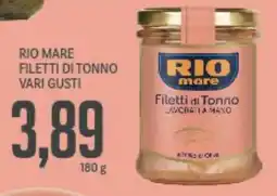 Supermercati Piccolo Rio mare filetti di tonno vari gusti offerta