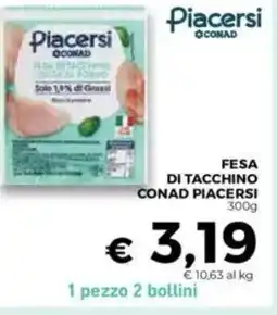 Conad Fesa di tacchino conad piacersi offerta
