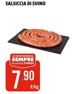Tigros Salsiccia di suino offerta
