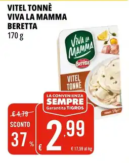 Tigros Vitel tonnè viva la mamma BERETTA offerta