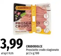 Famila Crudodolce prosciutto crudo stagionato offerta