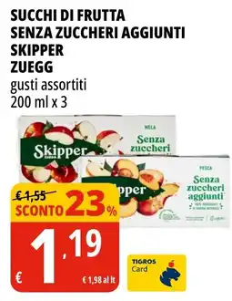 Tigros Succhi di frutta senza zuccheri aggiunti skipper ZUEGG offerta